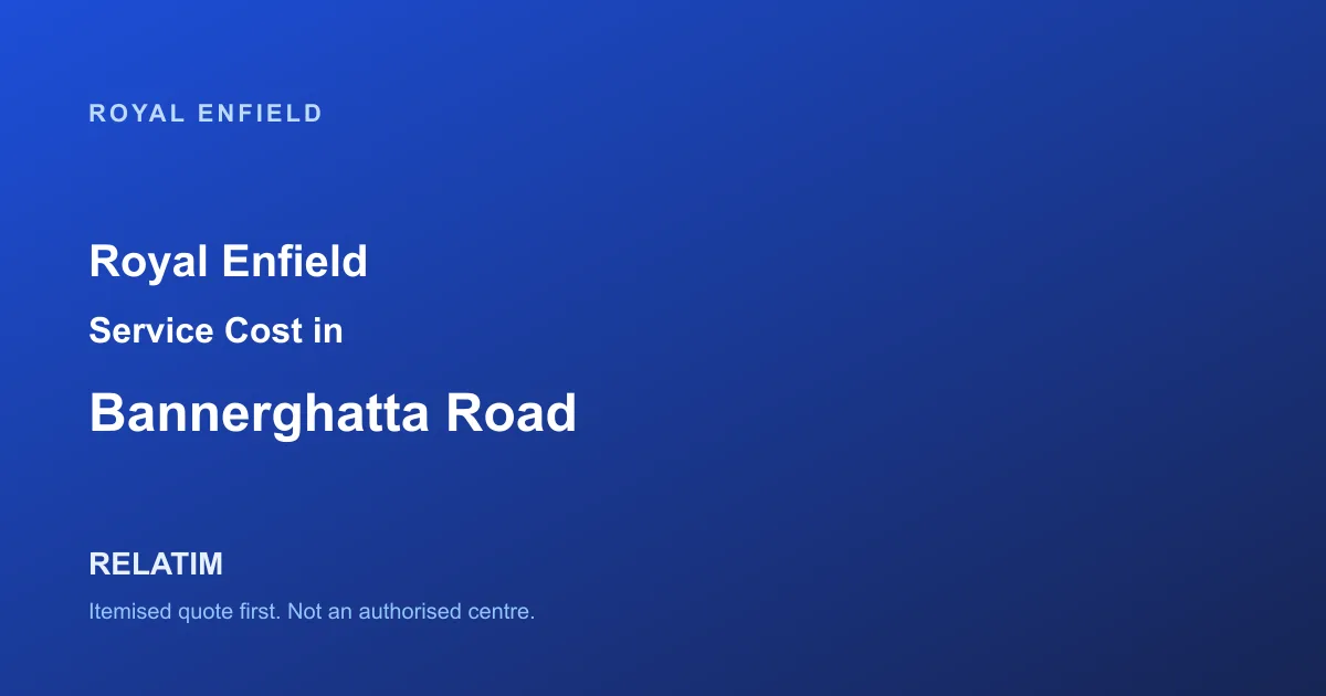 Royal Enfield Service Cost in Bannerghatta Road, Bangalore